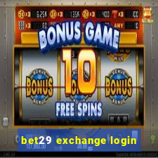 bet29 exchange login