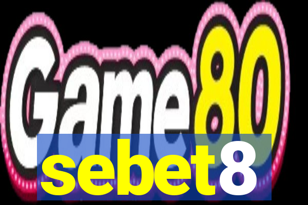 sebet8