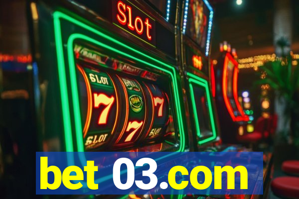 bet 03.com