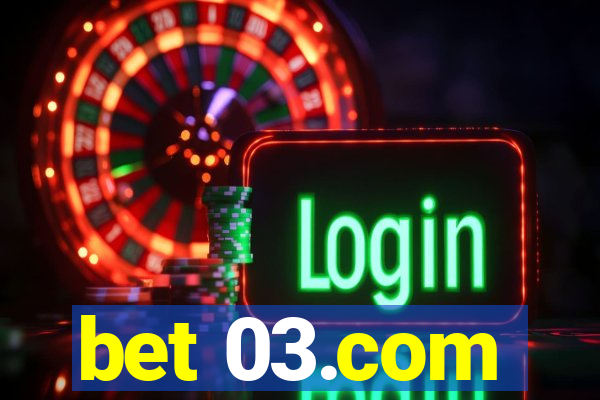 bet 03.com