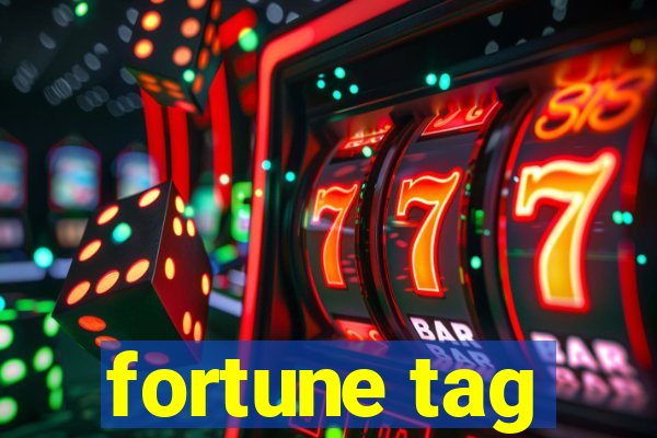 fortune tag