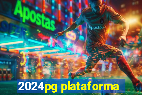 2024pg plataforma