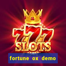 fortune ox demo dinheiro infinito