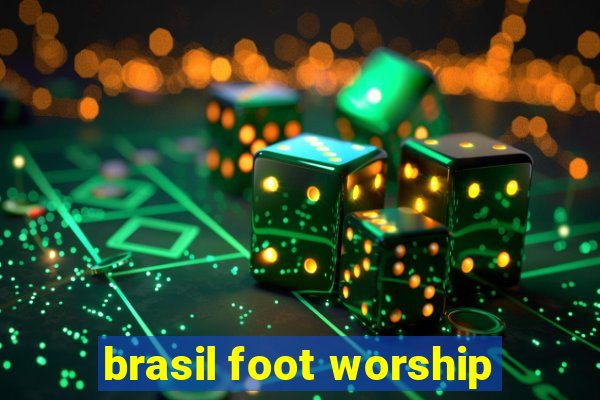 brasil foot worship