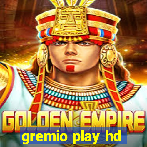 gremio play hd