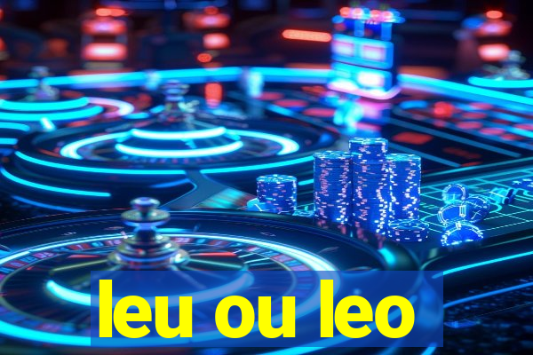 leu ou leo