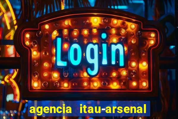 agencia itau-arsenal de marinha