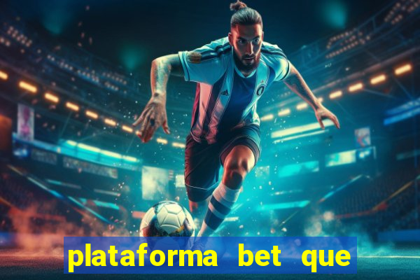 plataforma bet que paga ao se cadastrar