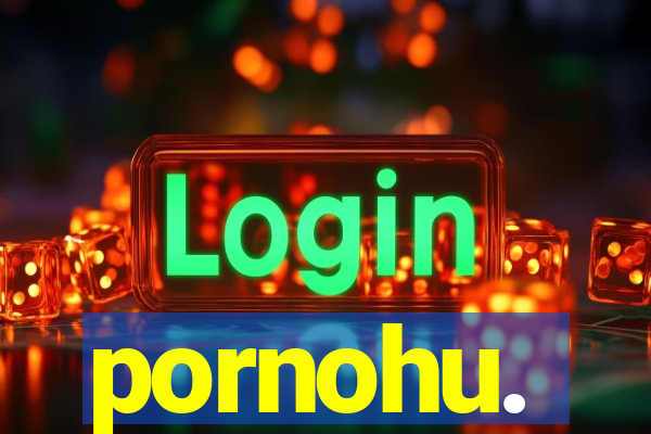 pornohu.