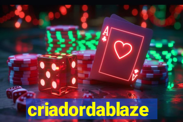 criadordablaze