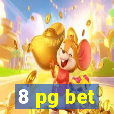 8 pg bet