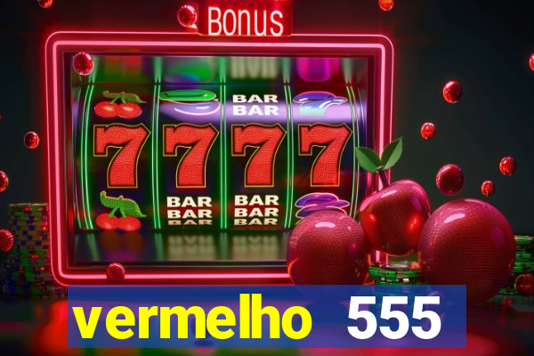 vermelho 555 plataforma de jogos