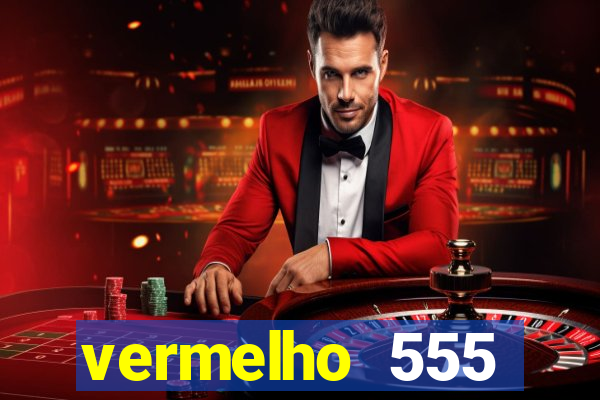 vermelho 555 plataforma de jogos