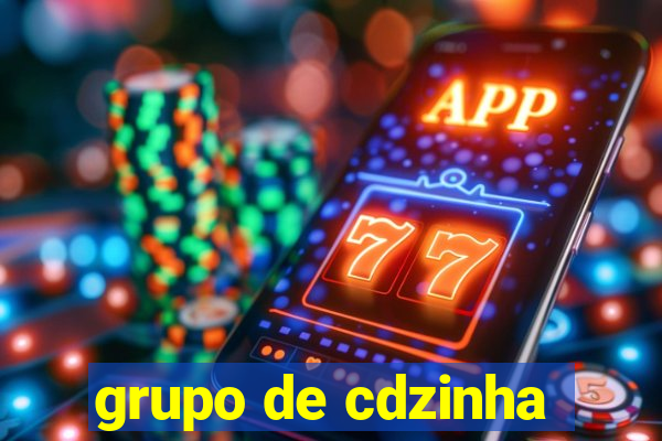 grupo de cdzinha