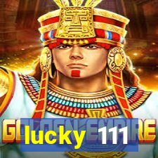 lucky 111