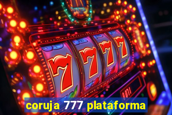 coruja 777 plataforma