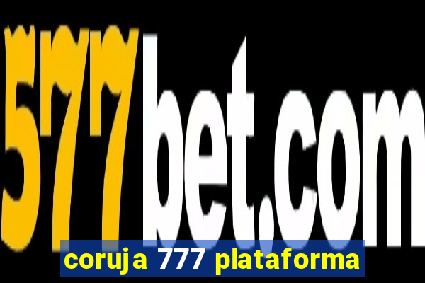 coruja 777 plataforma