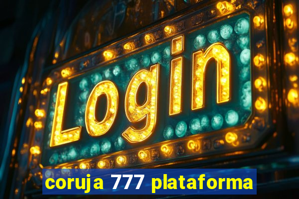 coruja 777 plataforma