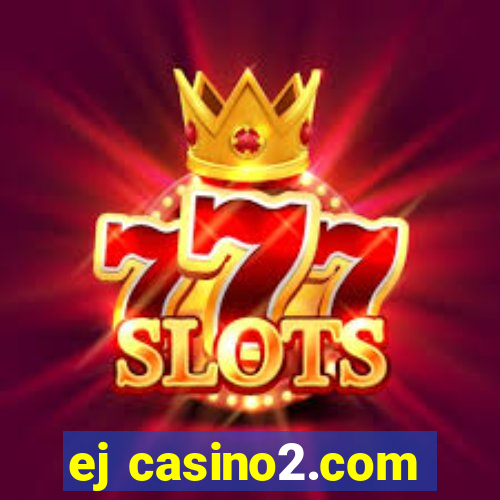 ej casino2.com