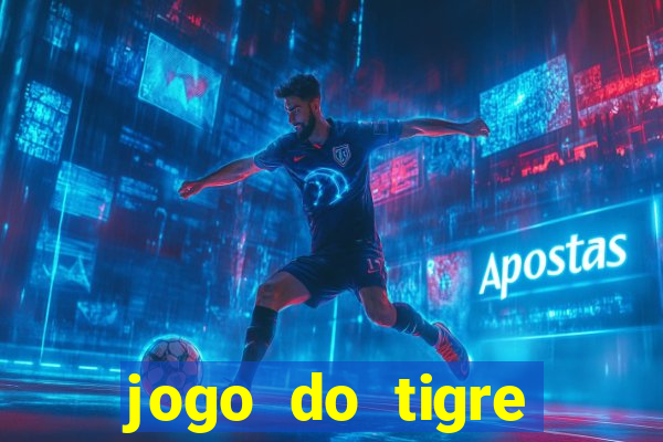 jogo do tigre minimo 1 real