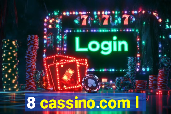 8 cassino.com l