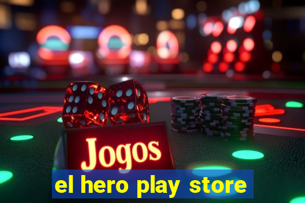 el hero play store