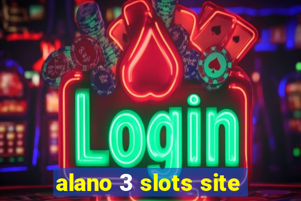 alano 3 slots site