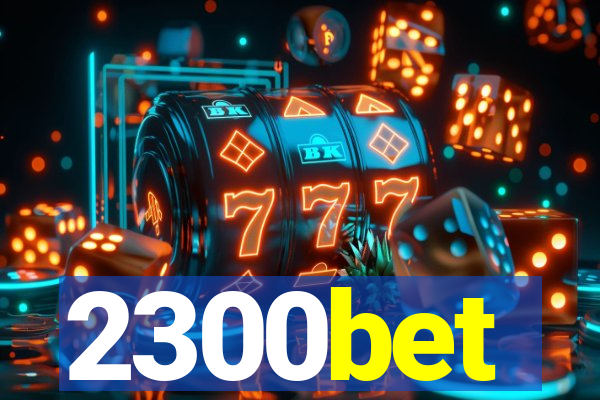 2300bet