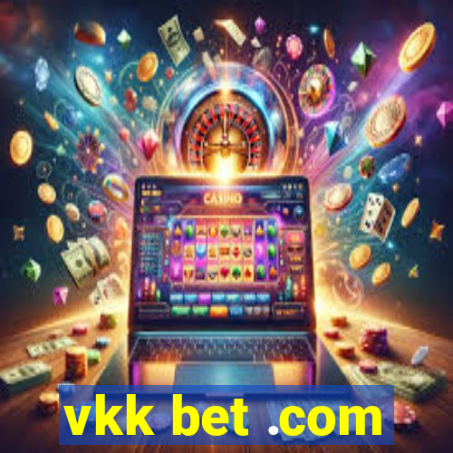 vkk bet .com