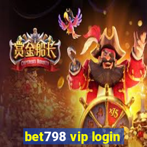 bet798 vip login