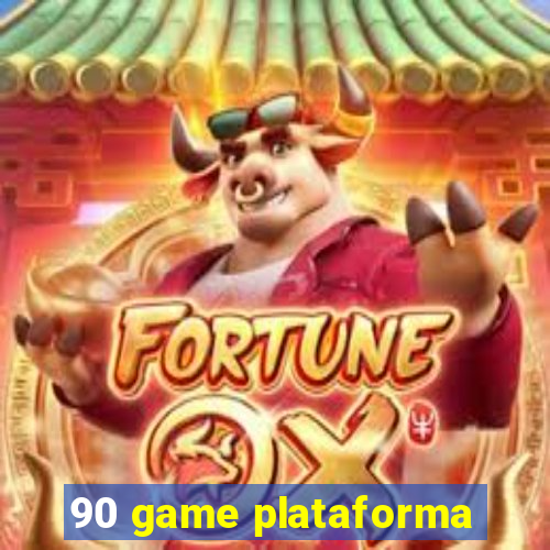 90 game plataforma