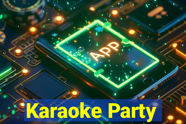 Karaoke Party