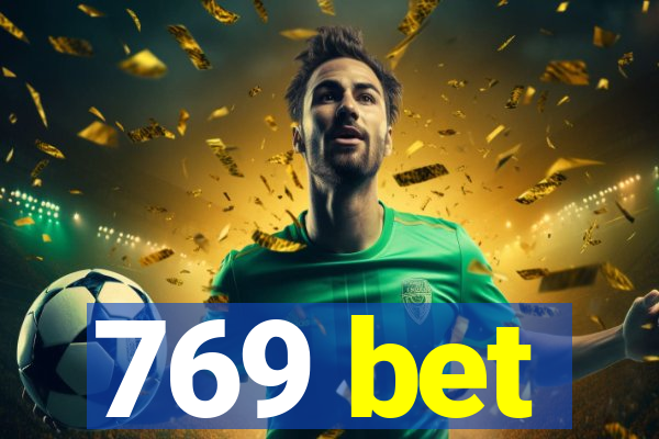 769 bet