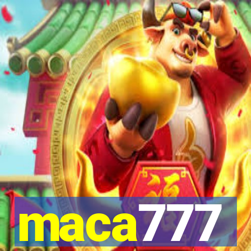 maca777