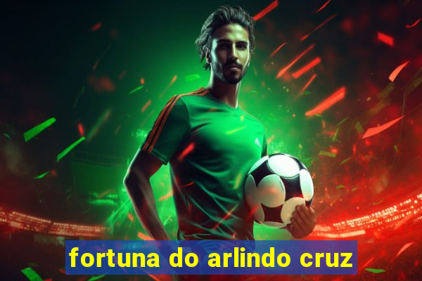 fortuna do arlindo cruz