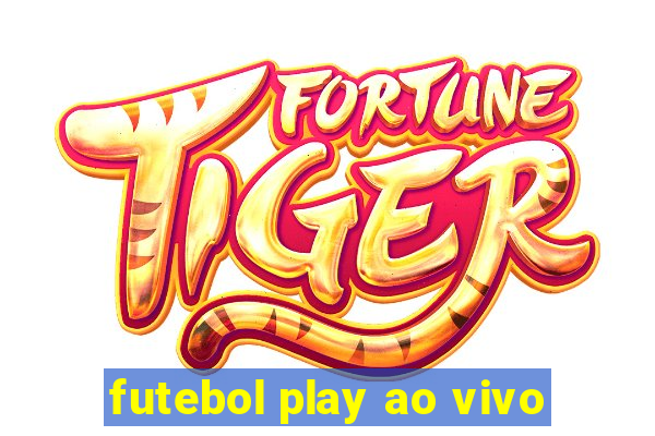 futebol play ao vivo