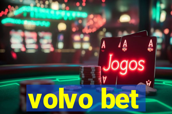 volvo bet