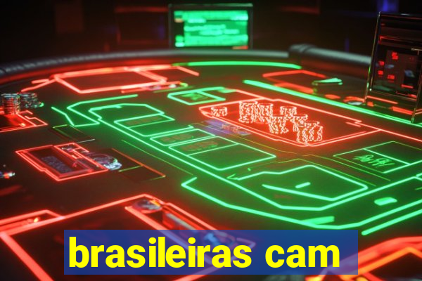 brasileiras cam