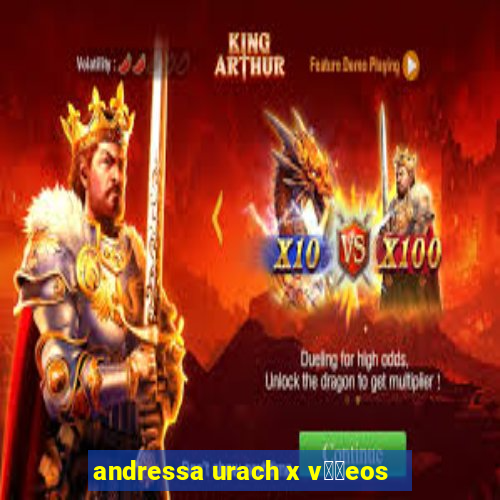 andressa urach x v閾哾eos