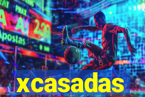 xcasadas