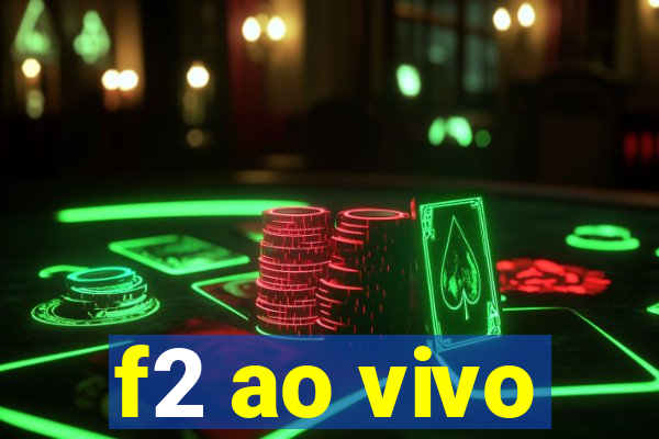 f2 ao vivo