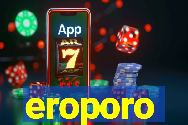 eroporo