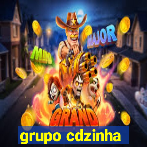 grupo cdzinha