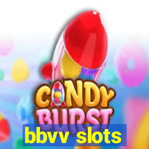 bbvv slots