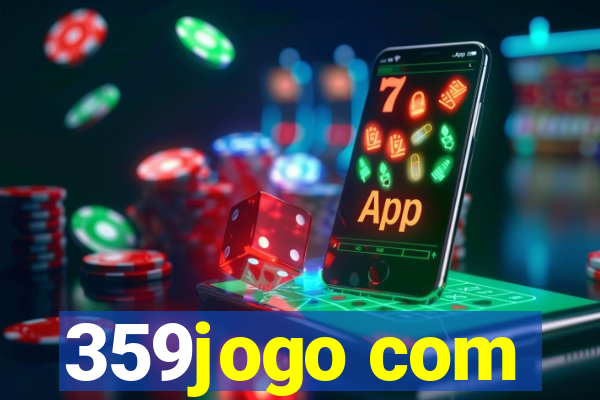 359jogo com