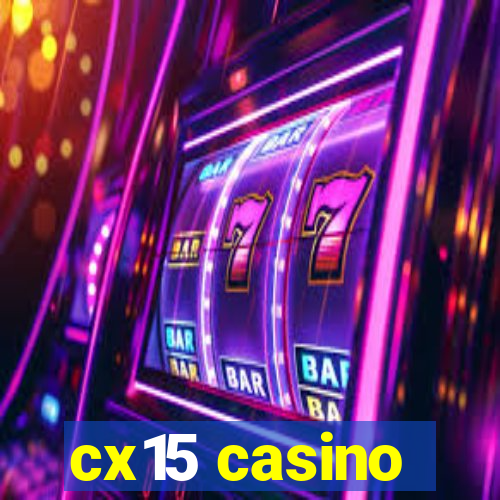 cx15 casino