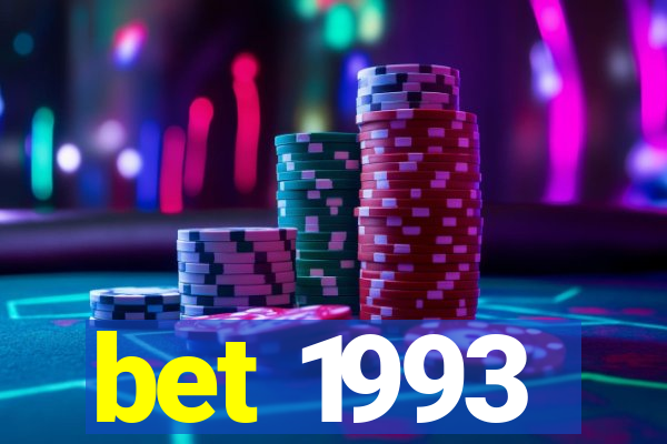 bet 1993