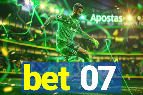 bet 07