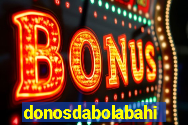 donosdabolabahia