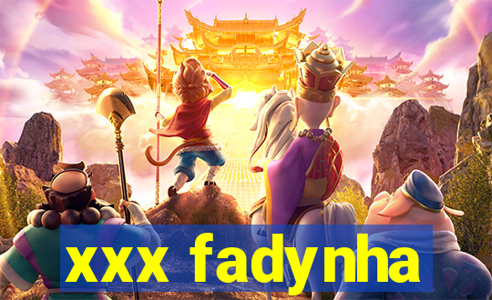 xxx fadynha